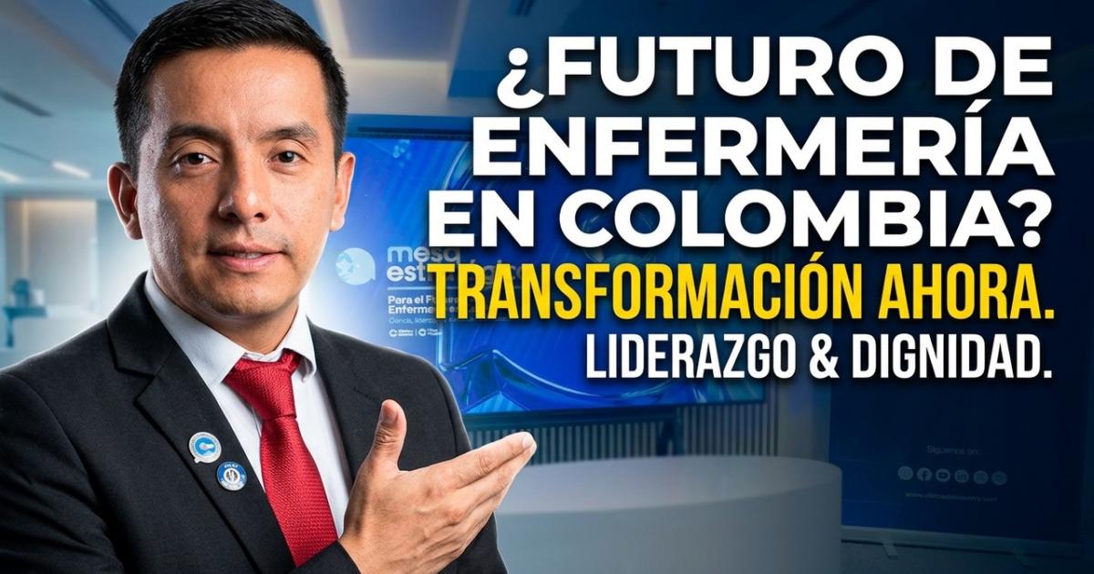 Embedded thumbnail for El futuro de la enfermería en Colombia: dignidad, liderazgo y transformación