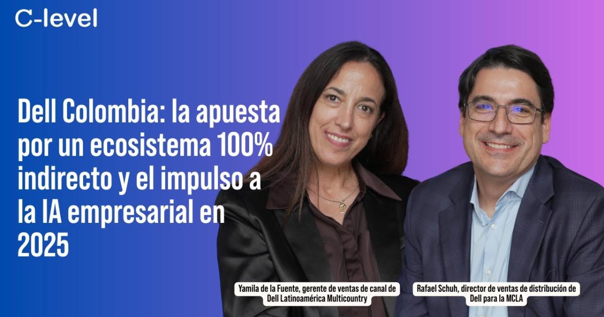 Embedded thumbnail for Dell impulsa IA y canales en Colombia con estrategia 100% indirecta