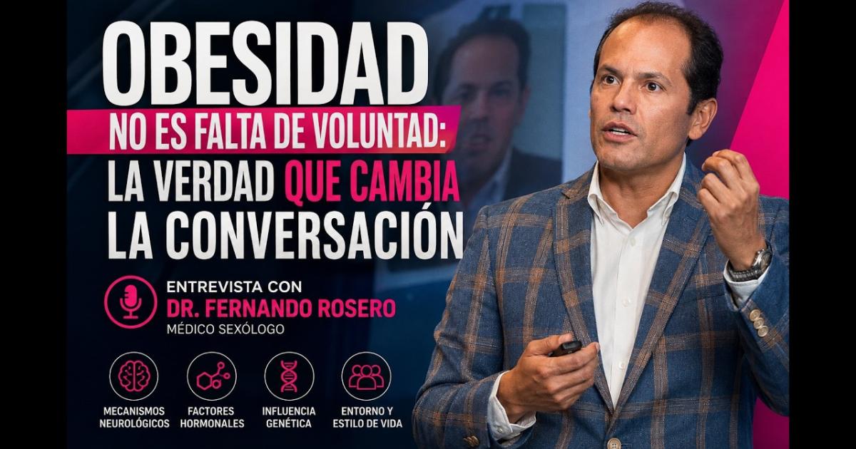 Embedded thumbnail for Obesidad no es falta de voluntad: Dr. Fernando Rosero explica por qué entenderla como una enfermedad