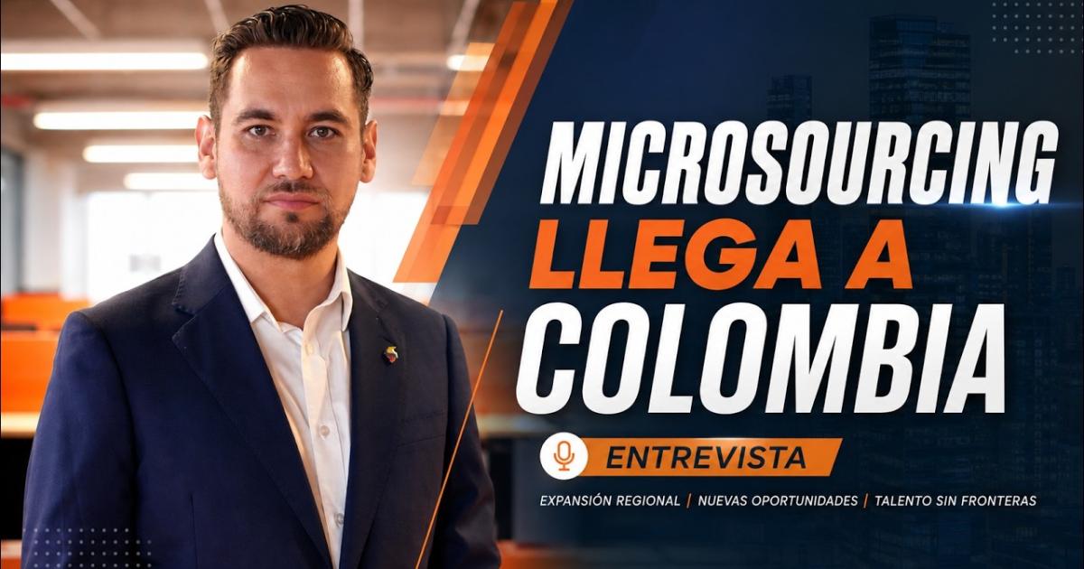 Embedded thumbnail for MicroSourcing llega a Colombia: Bogotá será su puerta de entrada a América Latina
