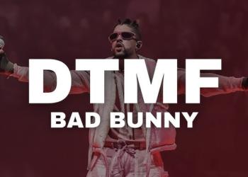 dtmf bad bunny