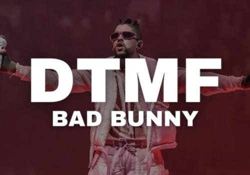 dtmf bad bunny