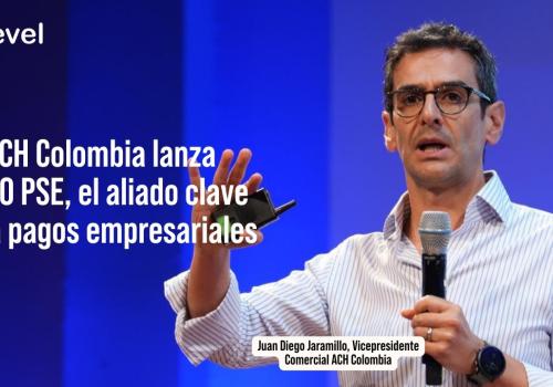 Embedded thumbnail for ACH Colombia lanza TESO PSE, el aliado clave para pagos empresariales