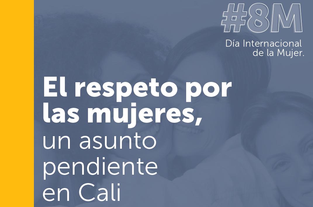 Cali y su tarea pendiente con el respeto por las mujeres