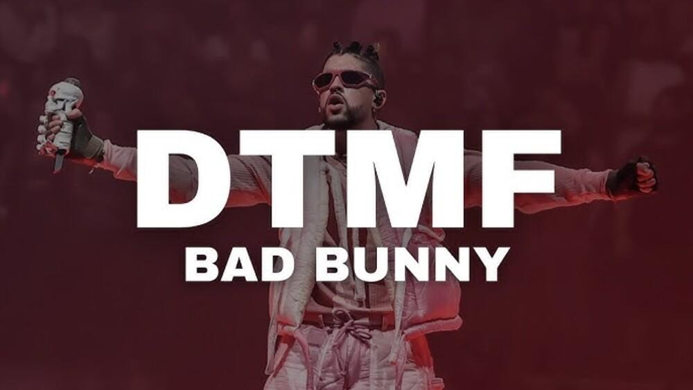 dtmf bad bunny